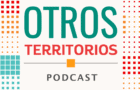 Podcast Otros Territorios. image