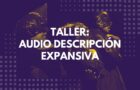 Taller: Audiodescripción Expansiva image