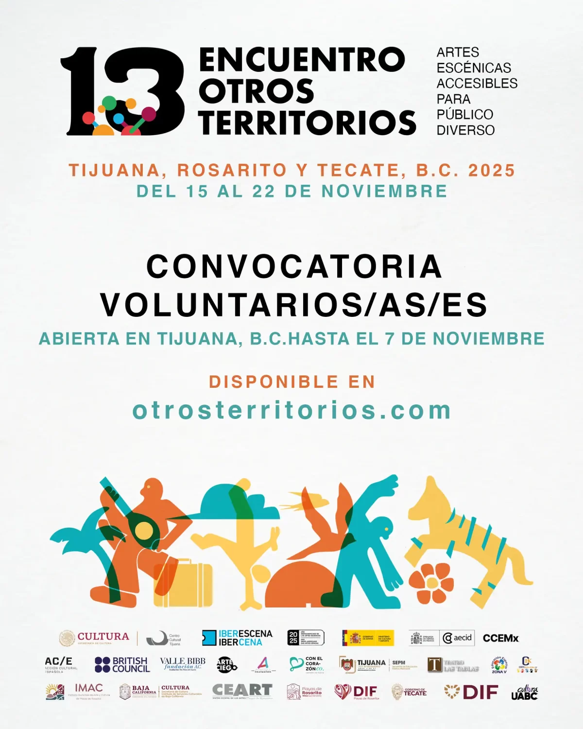 Postal de convocatoria de voluntarios/as/es para el 13º Encuentro Otros Territorios, Artes Escénicas Accesibles (Nov. 2025). La imagen inferior ilustra siluetas de cuerpos diversos en movimiento, tejiendo una comunidad inclusiva con instrumentos musicales y un animal mítico.